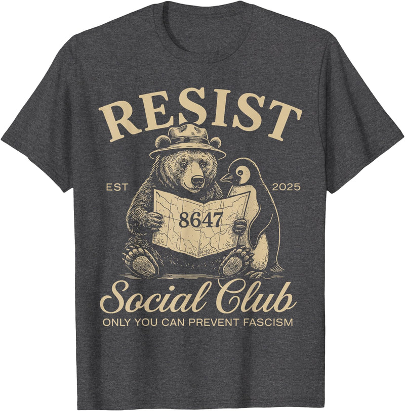 Bear Penguin Flippers Up Tees Bears Penguins Resist Social Club Only You Can Prevent T-Shirt - Dark Heather Grey