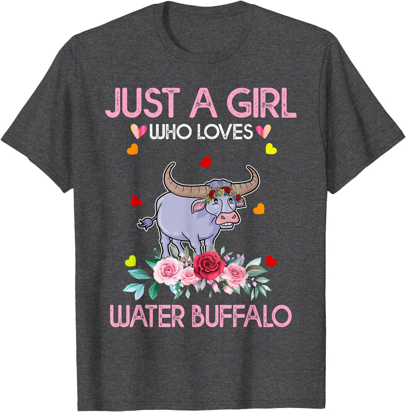 Just A Girl Who Loves Water Water Buffalo Gifts Buffalo Tee Women Just A Girl Who Loves Water Water Buffalo T-Shirt - Dark