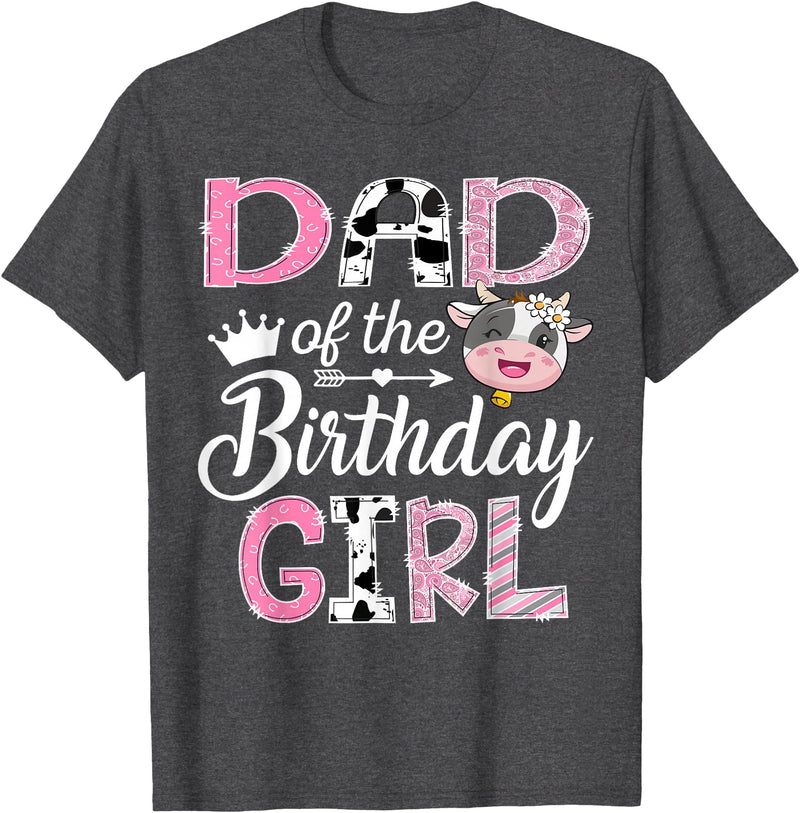 Funny Farm Cow Birthday Girl Matching Dad of The Birthday Girl Farm Cow 1st Birthday Girl T-Shirt - Dark Heather Grey
