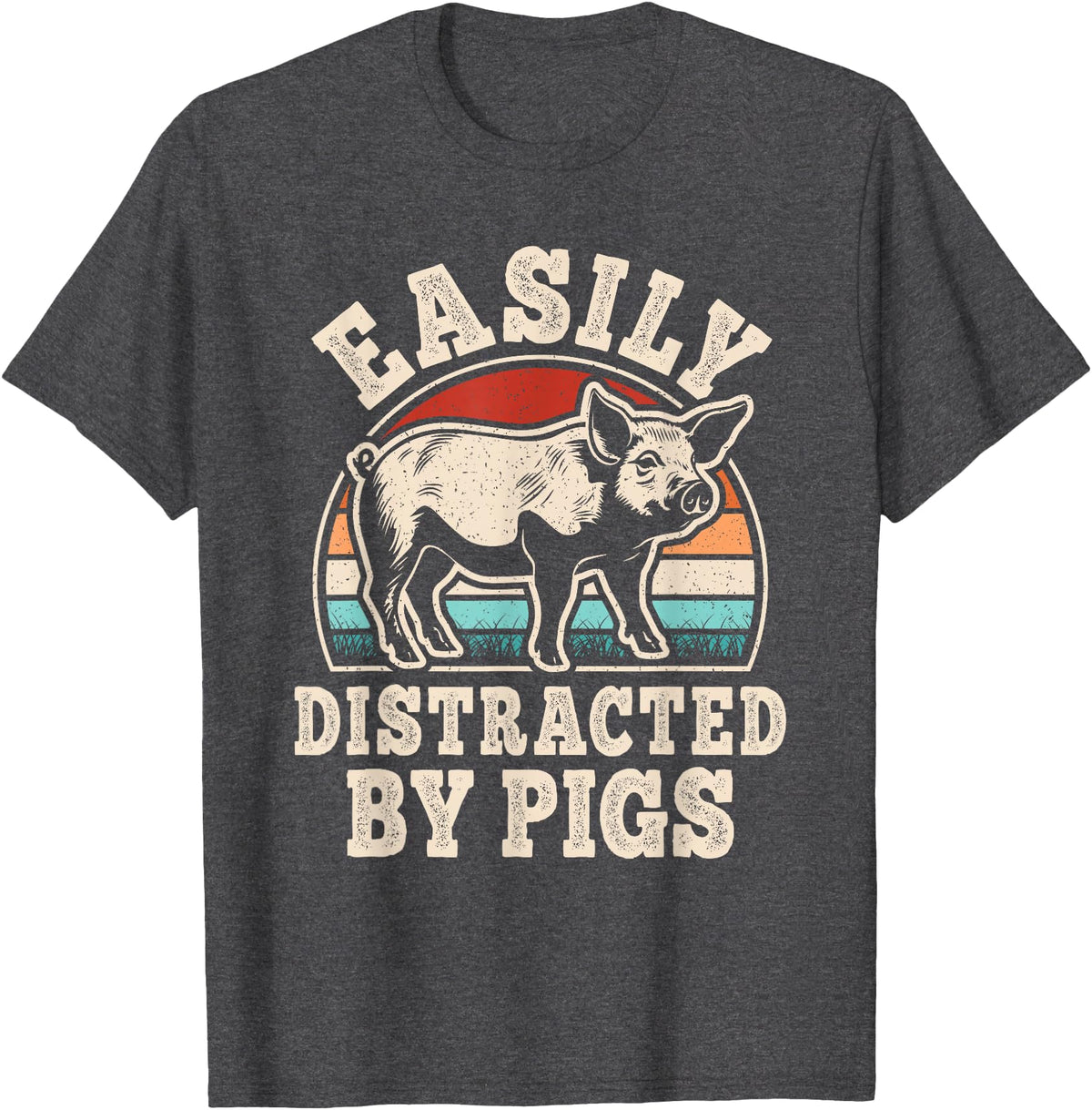 BALARI Easily Distracted by Pigs Funny Retro Pig Farmer Men Women T-Shirt - Dark Heather Grey