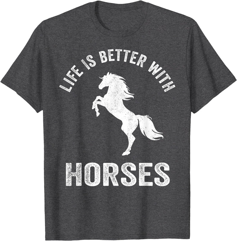 Horse Owner Belief Design Inc. Cute Life Is Better With Horses Horseback Riding Shirt T-Shirt - Dark Heather Grey
