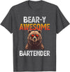 Beary Awesome Bartender Funny Mixologist Vintage Bear-y Awesome Bartender Pun Joke Barman Funny Barkeeper Men T-Shirt - Dark Heather Grey