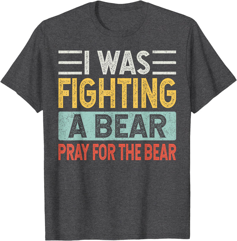 Broken Arms Legs Injury Get Well Soon Recovery Funny Accident Humor Get Well Soon - I Was Fighting A Bear T-Shirt - Dark Heather Grey