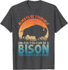 Bison Gift Bison Lover Accessories & Buffalo Stuff Cool Bison Design For Men Women Buffalo Animal Lovers Bison T-Shirt -