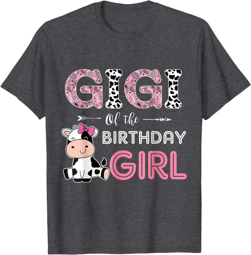 Cow Birthday Cow Lover Gifts For Family Men Woman Gigi of The Birthday Girl Farm Cow Grandma Matching Family T-Shirt - Dark