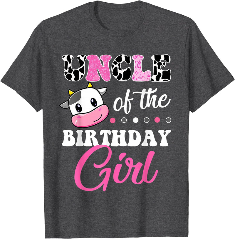 Cow Lover Birthday Men Women Kids Shirts & Gifts Uncle Of The Birthday Girl Family Matching Shirt Farm Cow T-Shirt - Dark