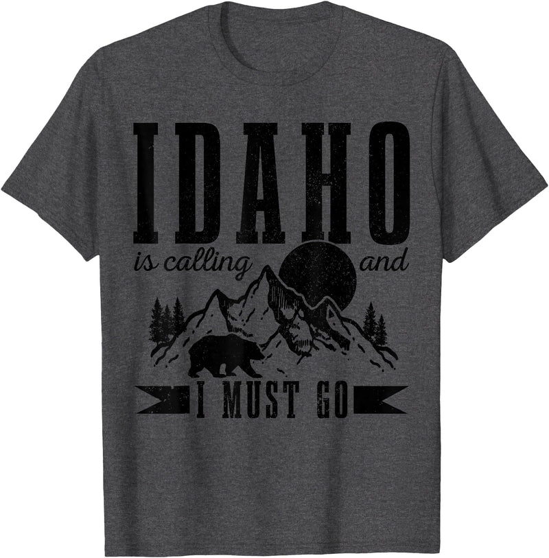 Idaho Is Calling And I Must Go! Idaho Is Calling & I Must Go Bear Mountains Vintage Gift T-Shirt - Dark Heather Grey