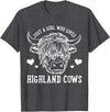 Highland Cow Just a Girl Who Loves Highland Cows T-Shirt - Dark Heather Grey