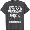 This is My Human Costume I'm Really a Water Buffalo T-Shirt T-Shirt - Dark Heather Grey