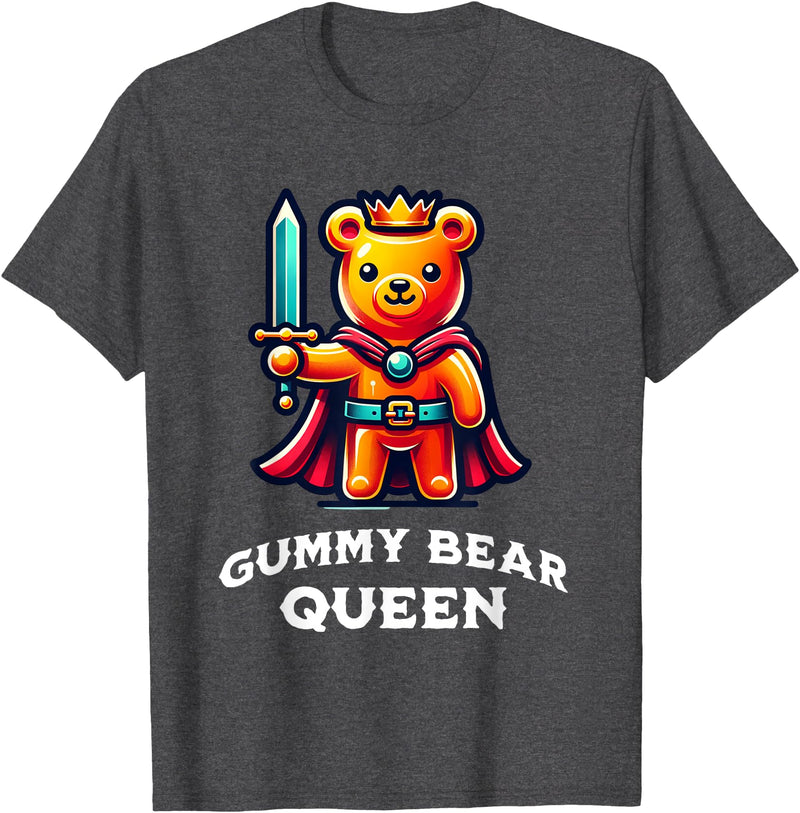 Gummy Bear Funny Quote Gummy Bear Queen Funny Gummy Bear Lovers Saying Illustration T-Shirt - Dark Heather Grey