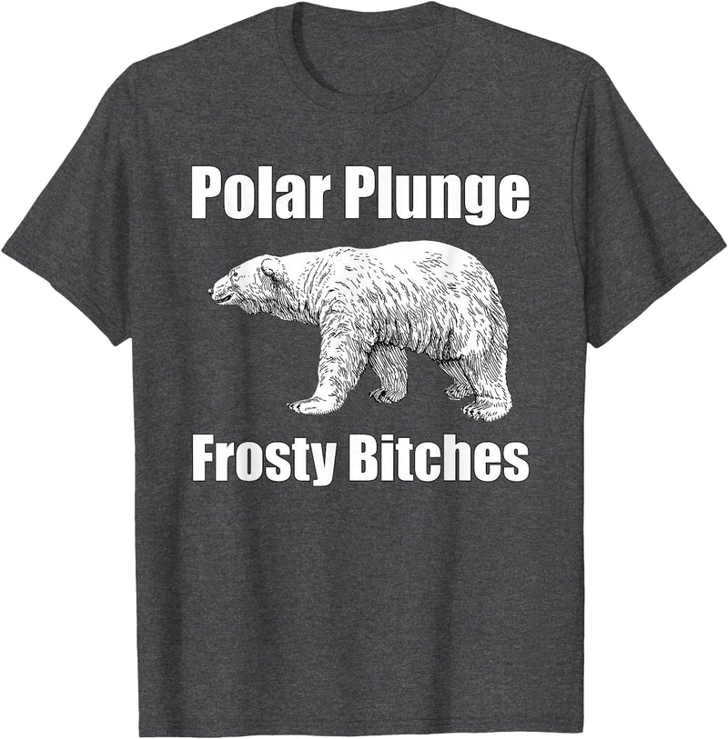 Polar Plunge Gear Polar Plunge Bear Winter New Year Event Team Frosty Bitches T-Shirt - Dark Heather Grey