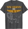 Lions member gift Lions Club Members Gift We Serve to Change the World T-Shirt - Dark Heather Grey