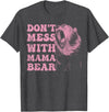 Mama Bear Funny Mother's Day Tees Womens Don't Mess with Mama Bear Funny Mothers Day T-Shirt - Dark Heather Grey