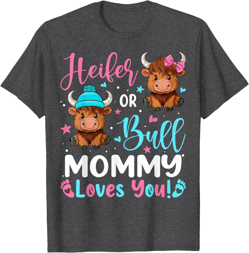 Reveal Party Highland Cow Bull or Heifer Mommy Loves You Highland Cow Lover T-Shirt - Dark Heather Grey