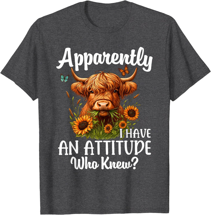 Sarcastic Humor Highland Cow Farm Cow Girls Women Apparently I Have An Attitude Who Knew Sarcasm Highland Cow T-Shirt - Dark