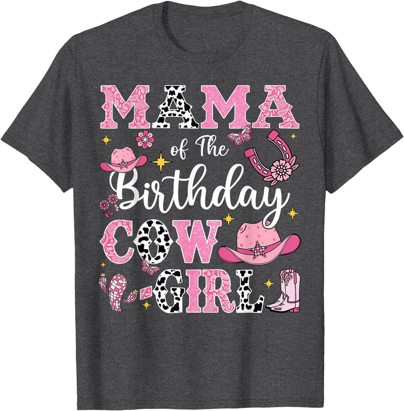 Birthday Girl CowGirl Matching Family Mama Of The Birthday Cow-Girl Rodeo Cow Girl Birthday T-Shirt - Dark Heather Grey