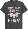 Cow Farmer Gifts Have you seen my Herd Cow Lover T-Shirt - Dark Heather Grey