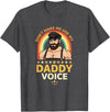 Rainbow Daddy Co Pride Daddy Voice Rainbow, Don't Make Me Use My Daddy Voice T-Shirt - Dark Heather Grey
