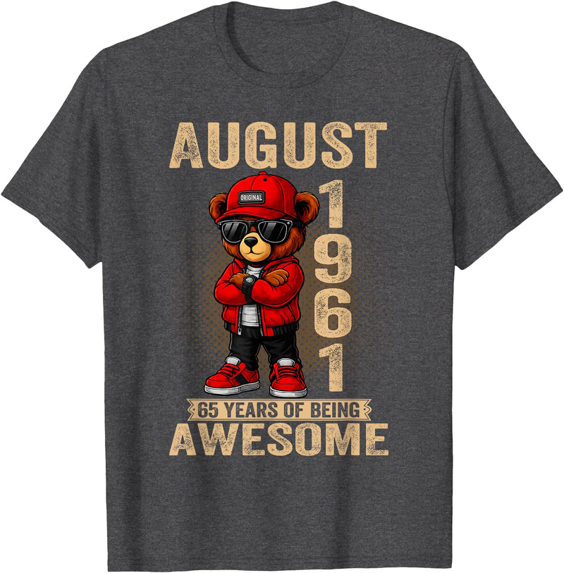 Born in 1961 August 65th Birthday Gifts For Women August 65th Birthday Men Women 1961 Awesome Teddy Bear T-Shirt - Dark Heather Grey