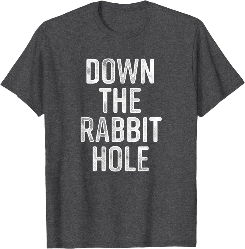 The Rabbit Hole Down T-Shirt in Dark Heather Grey
