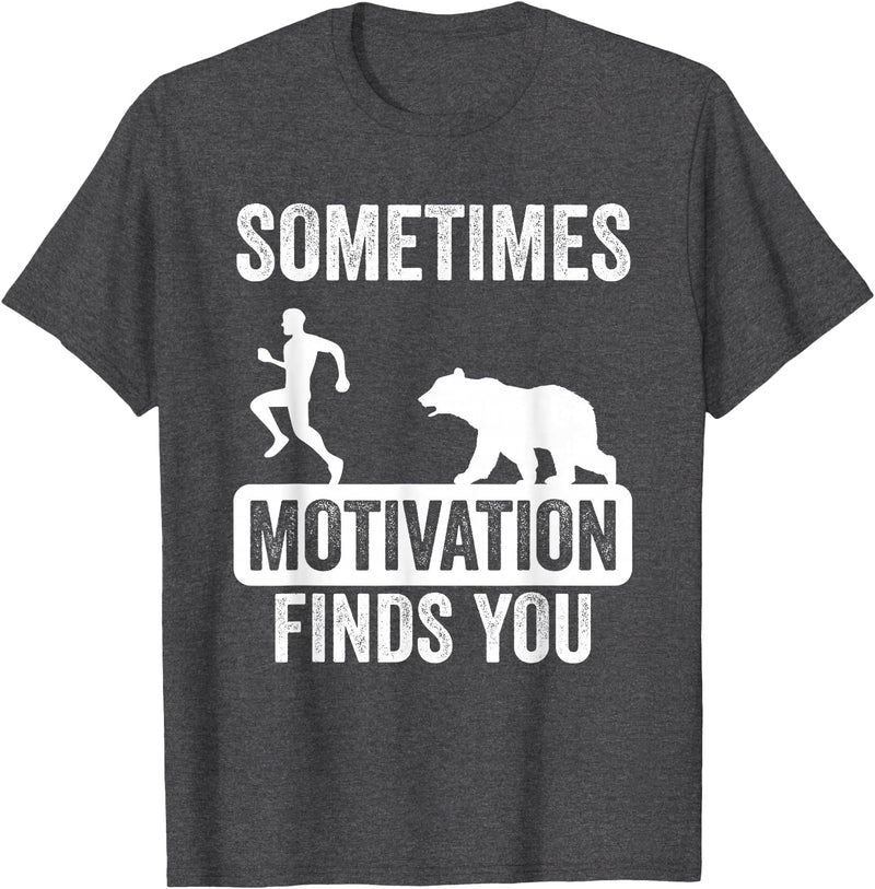 Mens Sometimes Motivation Finds You Garment Mens Sometimes Motivation Finds You Camping Bear Design T-Shirt - Dark Heather Grey