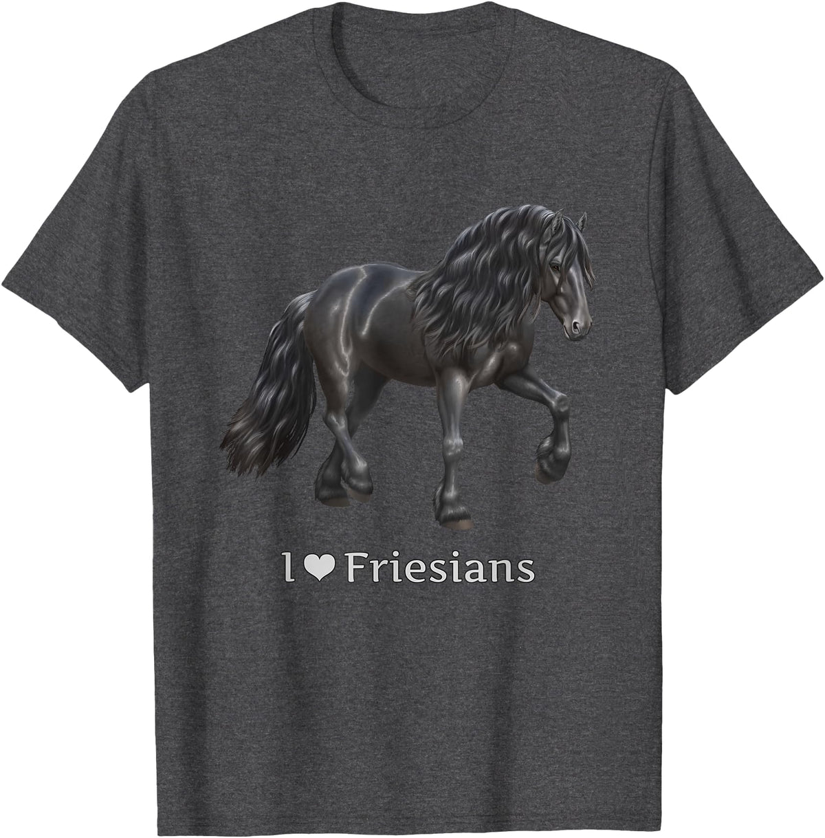 Horse Lover Art by CSForest I Love Friesians Black Friesian Draft Horse Lovers Gift T-Shirt - Dark Heather Grey