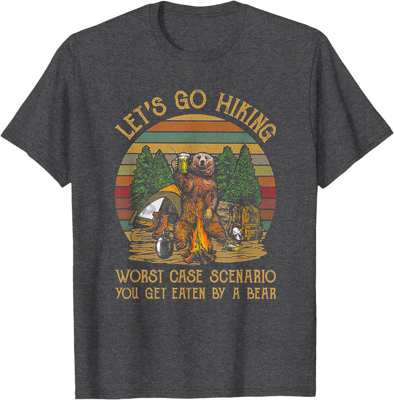 Let's Go Hiking Worst Case Scenario You Get Eaten By A Bear T-Shirt - Dark Heather Grey