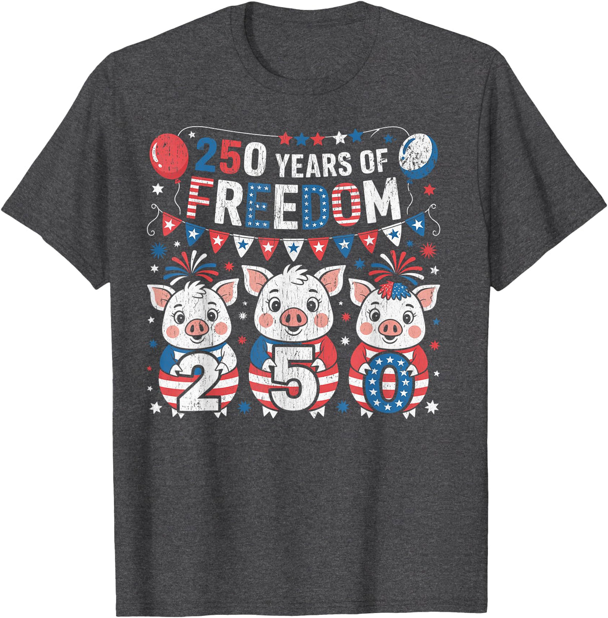 250th Patriotic 250 Years of Freedom 250th America Funny Pigs Patriotic 250 Years of Freedom T-Shirt - Dark Heather Grey