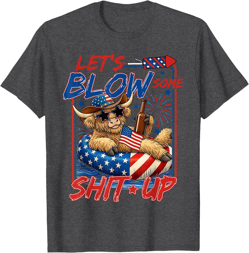 Let's Blow Some Shit Up, July 4th Highland Cow, America USA T-Shirt - Dark Heather Grey