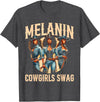 Funny Cowgirl Women Melanin Cow Girl Outfit Cowgirl for Women African Tee Melanin Cow Girl Outfit T-Shirt - Dark Heather Grey
