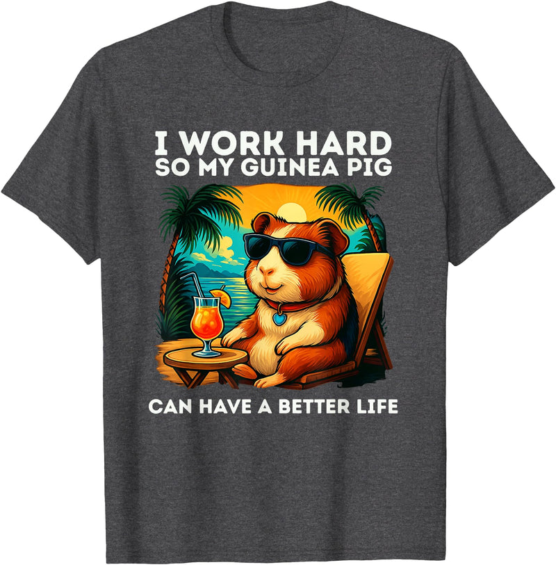 Guinea Pig Designs Funny Guinea Pig Lover Design I Work Hard Guinea Pig T-Shirt - Dark Heather Grey