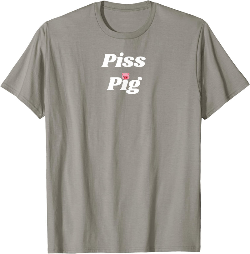 SIB Unique Pig Gifts - See Other Related Piss Pig - pig and piggy gifts for men and women T-Shirt - Slate Grey