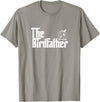 The Birdfather Bird Owner Dad Funny Gifts Funny Bird Owner Gift The Birdfather T-Shirt - Slate Grey