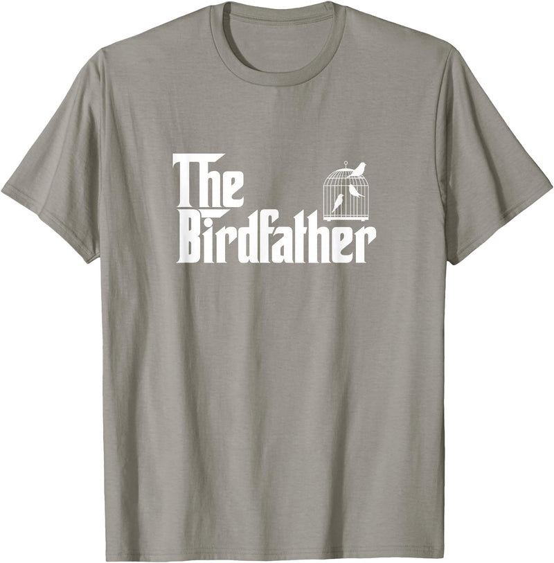 The Birdfather Bird Owner Dad Funny Gifts Funny Bird Owner Gift The Birdfather T-Shirt - Slate Grey