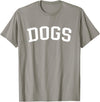 Dogs - Style Dogs T-Shirt - Slate Grey