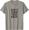 Don't Poke This Bear Tees & Apparel Ideas Don't Poke This Bear, Funny Mama Papa Cranky T-Shirt - Slate Grey