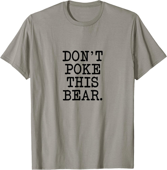 Don't Poke This Bear Tees & Apparel Ideas Don't Poke This Bear, Funny Mama Papa Cranky T-Shirt - Slate Grey