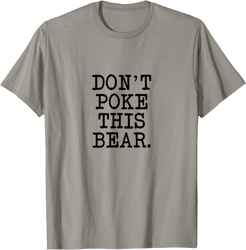 Don't Poke This Bear Tees & Apparel Ideas Don't Poke This Bear, Funny Mama Papa Cranky T-Shirt - Slate Grey
