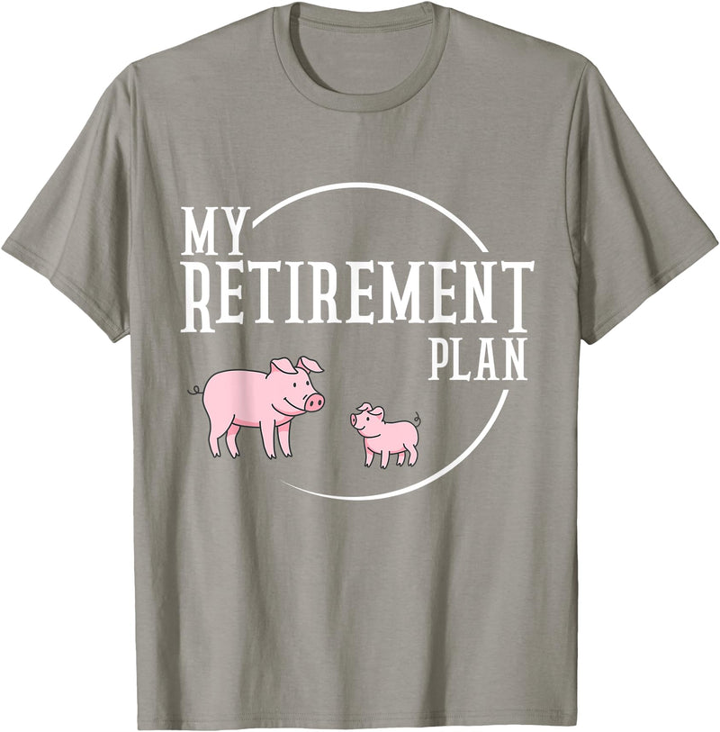Retirement Plan Pig Lover Retirement Plan Pig Farming Piglet Hog T-Shirt - Slate Grey