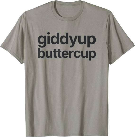 Funny Derby Day Outfit Derby Day Outfit: Giddyup Buttercup T-Shirt - Slate Grey
