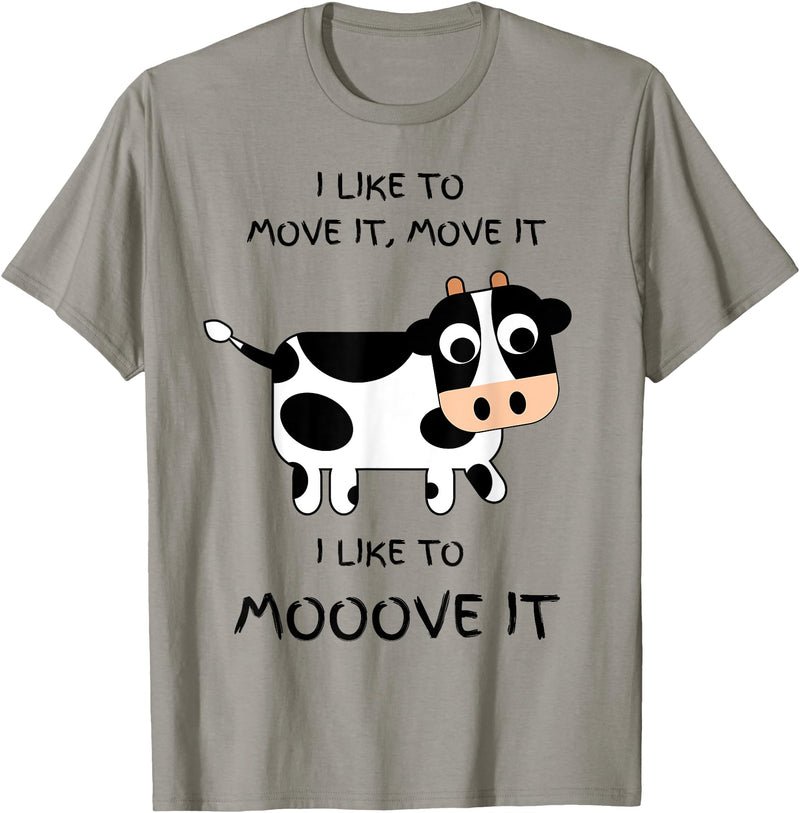 C73Design I like to move it, move it. I like to Mooove it funny cow T-Shirt - Slate Grey