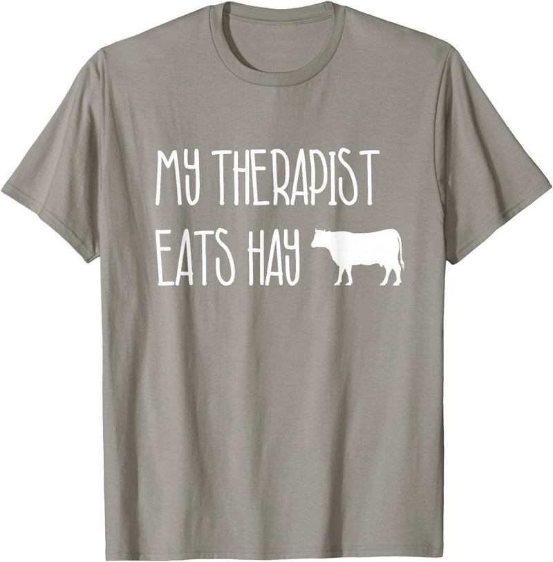 Shirtbooth: Animal Lovers Funny Cow Lover Gift: My Therapist Eats Hay Love Cows T-Shirt - Slate Grey