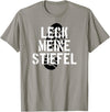 Bear Daddy Leck Meine Stiefel Lick My Boots German Gay Leather T-Shirt T-Shirt - Slate Grey