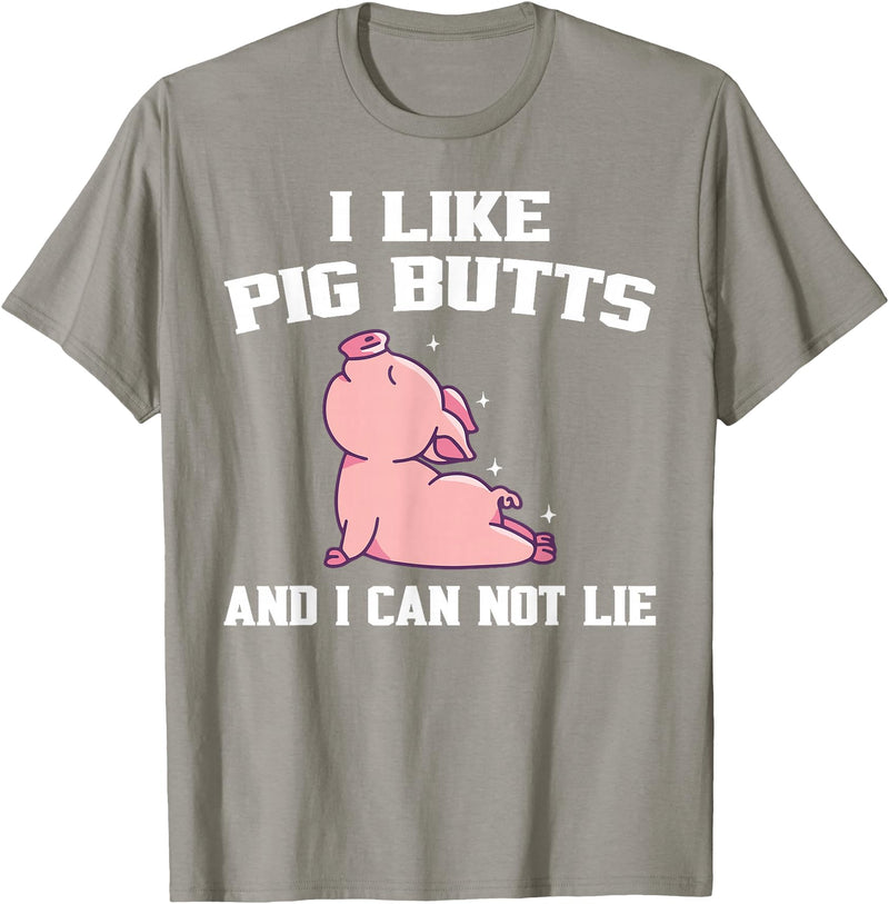 BBQ Idea Funny I Like Pig Butts And I Can Not Lie T-Shirt - Slate Grey