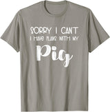 Pig Appreciation Worldwide Animal Lover Sorry I Can't I Have Plans With My Pig T-Shirt - Slate Grey