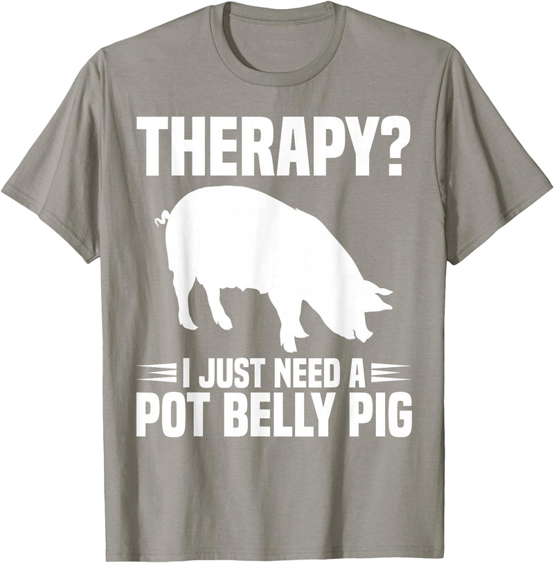 Pot Belly Pig Owner Clothing Pig Harness and Leash Pot Belly Pig Owner Food Toys Supplies Pot Belly Pig Mom T-Shirt - Slate Grey