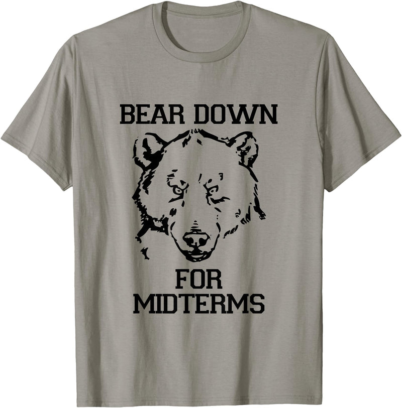 Bee Kind Tees Funny College Tests - Bear Down For Midterms T-Shirt - Slate Grey