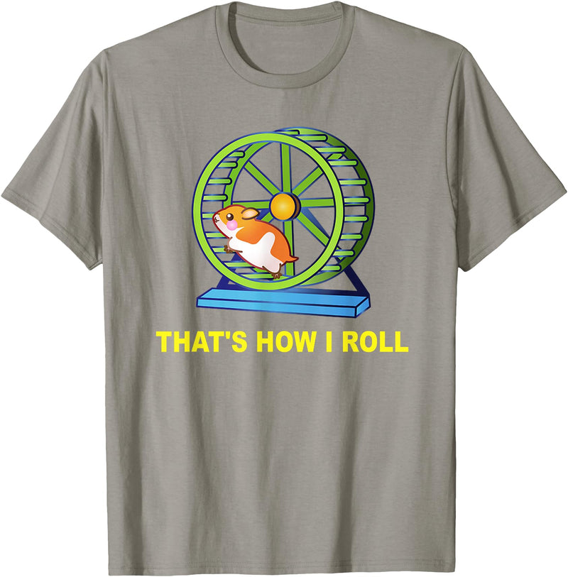 Hamster This is How I Roll Hamster Wheel Shirt Gift T-Shirt - Slate Grey