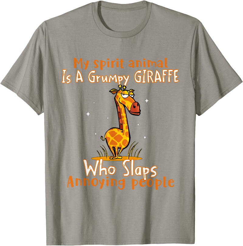 My Spirit Animal Is A Grumpy Giraffe Who Slaps Funny T-Shirt - Slate Grey