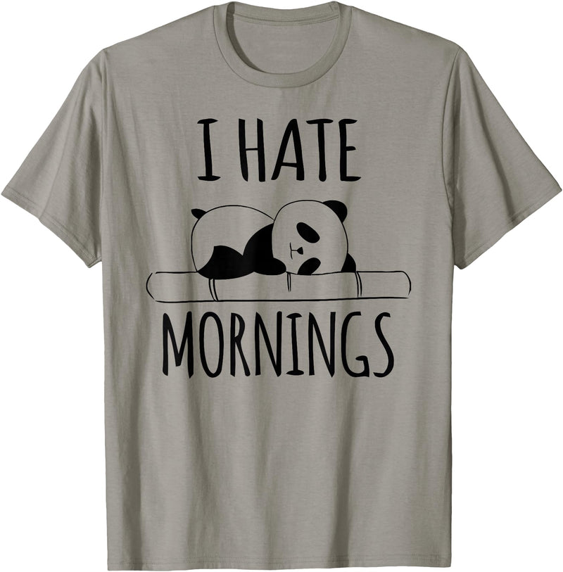 Funny humorous Sayings & Sarcastic Slogans Co. I Hate Mornings Panda Bear Cute Humor Night Owl PJ Men Women T-Shirt - Slate Grey